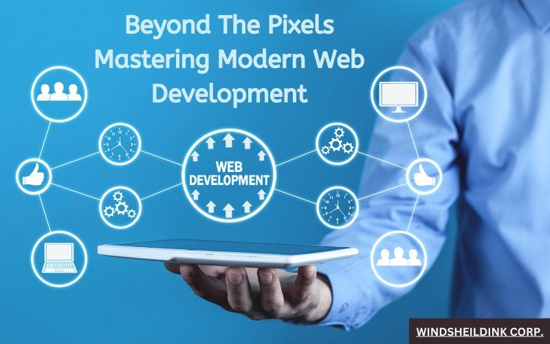 Read more about the article Beyond The Pixels Mastering Modern Web Development